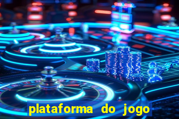 plataforma do jogo do tigrinho chinesa